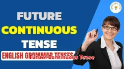 Future Continuous Tense