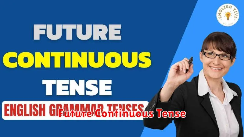 Future Continuous Tense