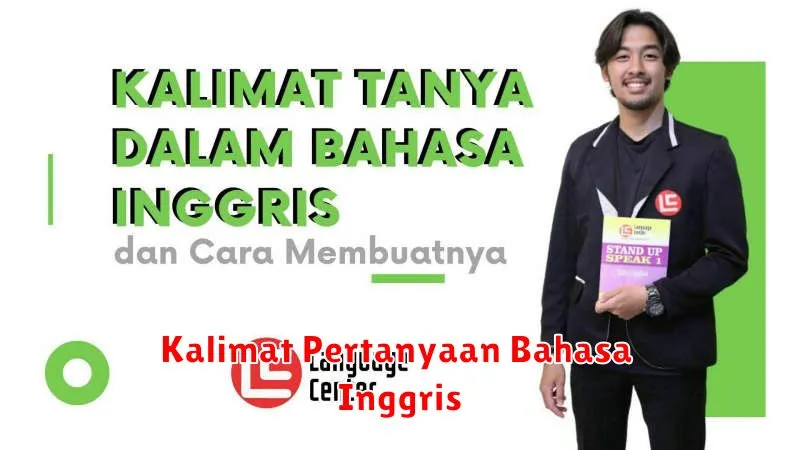 Kalimat Pertanyaan Bahasa Inggris