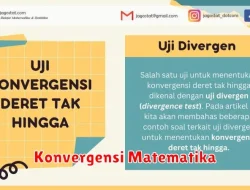 Memahami Konsep Konvergensi dalam Matematika