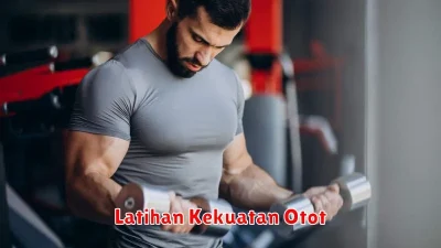 Latihan Kekuatan Otot