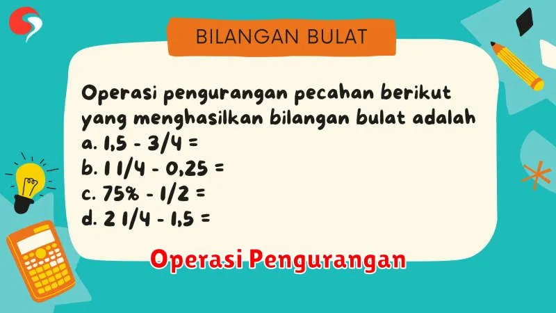 Operasi Pengurangan