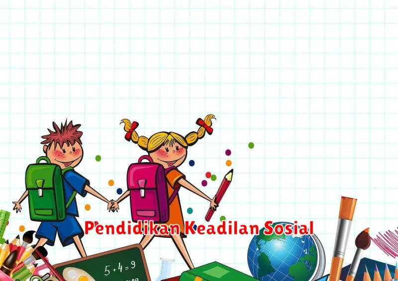 Pendidikan Keadilan Sosial