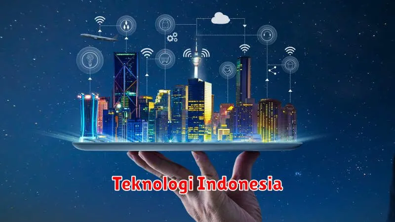 Teknologi Indonesia