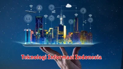 Teknologi Informasi Indonesia